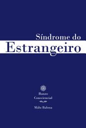 Icon image Síndrome do Estrangeiro: Banzo Consciencial