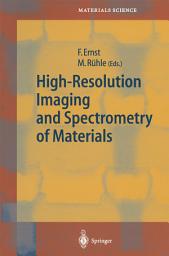 Icon image High-Resolution Imaging and Spectrometry of Materials