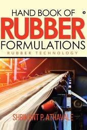 Icon image Hand Book of Rubber Formulations: Rubber Technology