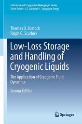 Icon image Low-Loss Storage and Handling of Cryogenic Liquids: The Application of Cryogenic Fluid Dynamics, Edition 2