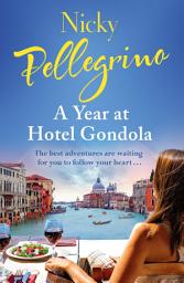 Icon image A Year at Hotel Gondola: The perfect heartwarming Italian romance you need to read this holiday season