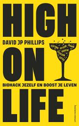 Icon image High on life: Biohack jezelf en boost je leven