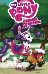 Icon image My Little Pony: Friends Forever: My Little Pony: Friends Forever, Vol. 4