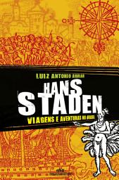 Icon image Hans Staden: Viagens e aventuras no Brasil