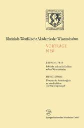 Icon image Politische und soziale Einflüsse auf das Wirtschaftsleben. Ursachen der Arbeitslosigkeit: zu hohe Reallöhne oder Nachfragemangel?: 338. Sitzung am 4. Februar 1987 in Düsseldorf