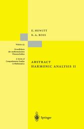 Icon image Abstract Harmonic Analysis: Structure and Analysis for Compact Groups Analysis on Locally Compact Abelian Groups