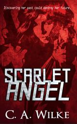 Icon image Scarlet Angel: Volume 1