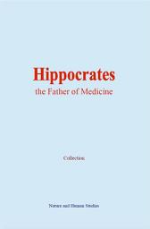 Icon image Hippocrates: the Father of Medicine