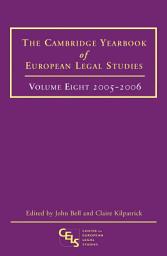 Icon image Cambridge Yearbook of European Legal Studies, Vol 8, 2005-2006