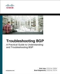 Icon image Troubleshooting BGP: A Practical Guide to Understanding and Troubleshooting BGP