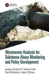 Icon image Wastewater Analysis for Substance Abuse Monitoring and Policy Development