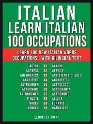 Icon image Italian - Learn Italian - 100 Occupations: Learn 100 new Italian words - Occupations - with Bilingual Text