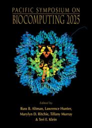 Icon image Biocomputing 2025 - Proceedings Of The Pacific Symposium