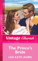 Icon image The Prince's Bride (Mills & Boon Vintage Cherish)