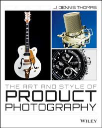 Icon image The Art and Style of Product Photography