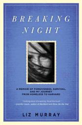 Icon image Breaking Night: A Memoir of Forgiveness, Survival, and My Journey from Homeless to Harvard