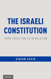 Icon image The Israeli Constitution: From Evolution to Revolution