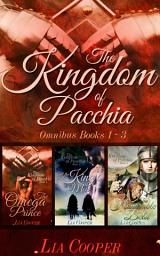 Icon image The Kingdom of Pacchia Book 1, 2, 3