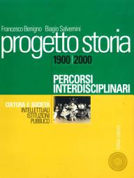 Icon image Progetto storia – Percorsi interdisciplinari. Cultura e società. vol. III Intellettuali, istituzioni, pubblico. 1900-2000