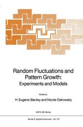 Icon image Random Fluctuations and Pattern Growth: Experiments and Models