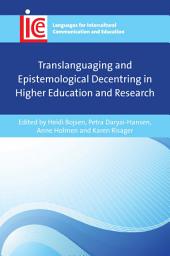 Icon image Translanguaging and Epistemological Decentring in Higher Education and Research