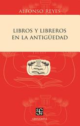 Icon image Libros y libreros en la Antigüedad