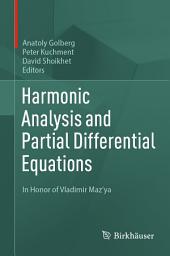 Icon image Harmonic Analysis and Partial Differential Equations: In Honor of Vladimir Maz'ya