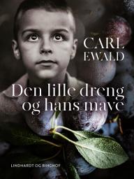 Icon image Den lille dreng og hans mave