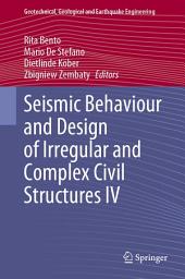 Icon image Seismic Behaviour and Design of Irregular and Complex Civil Structures IV