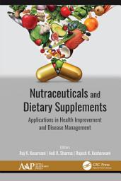 Icon image Nutraceuticals and Dietary Supplements: Applications in Health Improvement and Disease Management