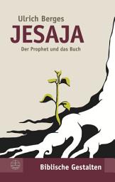 Icon image Jesaja: Der Prophet und das Buch, Ausgabe 3