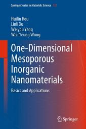 Icon image One-Dimensional Mesoporous Inorganic Nanomaterials: Basics and Applications