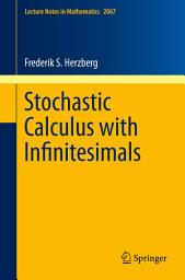 Icon image Stochastic Calculus with Infinitesimals