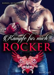 Icon image Kämpfe für mich, Rocker