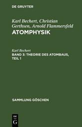 Icon image Theorie des Atombaus, Teil 1: Ausgabe 4