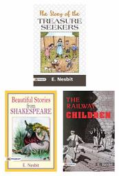 Icon image Bestseller Book Selected Work of E. Nesbit: Beautiful Stories From Shakespeare/ The Story of The Treasure Seekers/ The Railway Children (Set of 3 Books) Vol-1: Bestseller Book Selected Work of E. Nesbit: Beautiful Stories From Shakespeare/ The Story of The Treasure Seekers/ The Railway Children