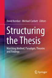 Icon image Structuring the Thesis: Matching Method, Paradigm, Theories and Findings