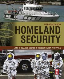 Icon image Introduction to Homeland Security: Principles of All-Hazards Risk Management, Edition 5