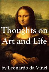 Icon image Thoughts on Art and Life by Leonardo da Vinci