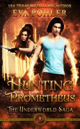 Icon image Hunting Prometheus: A Greek Mythology Romance