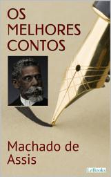 Icon image MACHADO DE ASSIS: Os melhores contos