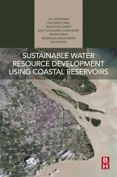 Icon image Sustainable Water Resource Development Using Coastal Reservoirs