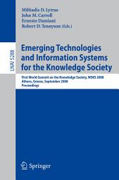 Icon image Emerging Technologies and Information Systems for the Knowledge Society: First World Summit on the Knowledge Society, WSKS 2008, Athens, Greece, September 24-26, 2008. Proceedings