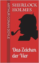 Icon image Sherlock Holmes - Das Zeichen der Vier