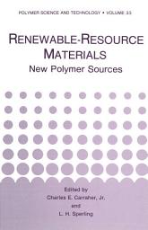 Icon image Renewable-Resource Materials: New Polymer Sources