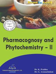 Icon image Pharmacognosy and Phytochemistry-II: e-Book for B.Pharm 5th Semester as per PCI Syllabus