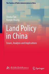 Icon image Land Policy in China: Issues, Analysis and Implications