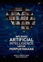 Icon image APLIKASI ARTIFICIAL INTELLIGENCE UNTUK PERPUSTAKAAN