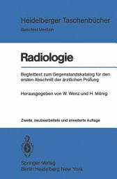 Icon image Radiologie: Begleittext zum Gegenstandskatalog für den ersten Abschnitt der ärztlichen Prüfung, Ausgabe 2