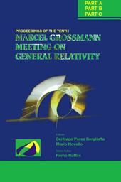 Icon image Tenth Marcel Grossmann Meeting, The: On Recent Developments In Theoretical & Experimental General Relativity, Gravitation, & Relativistic Field Theories (In 3 Vols) - Procs Of The Mgio Meeting Held At Brazilian Ctr For Res In Phys (Cbpf)